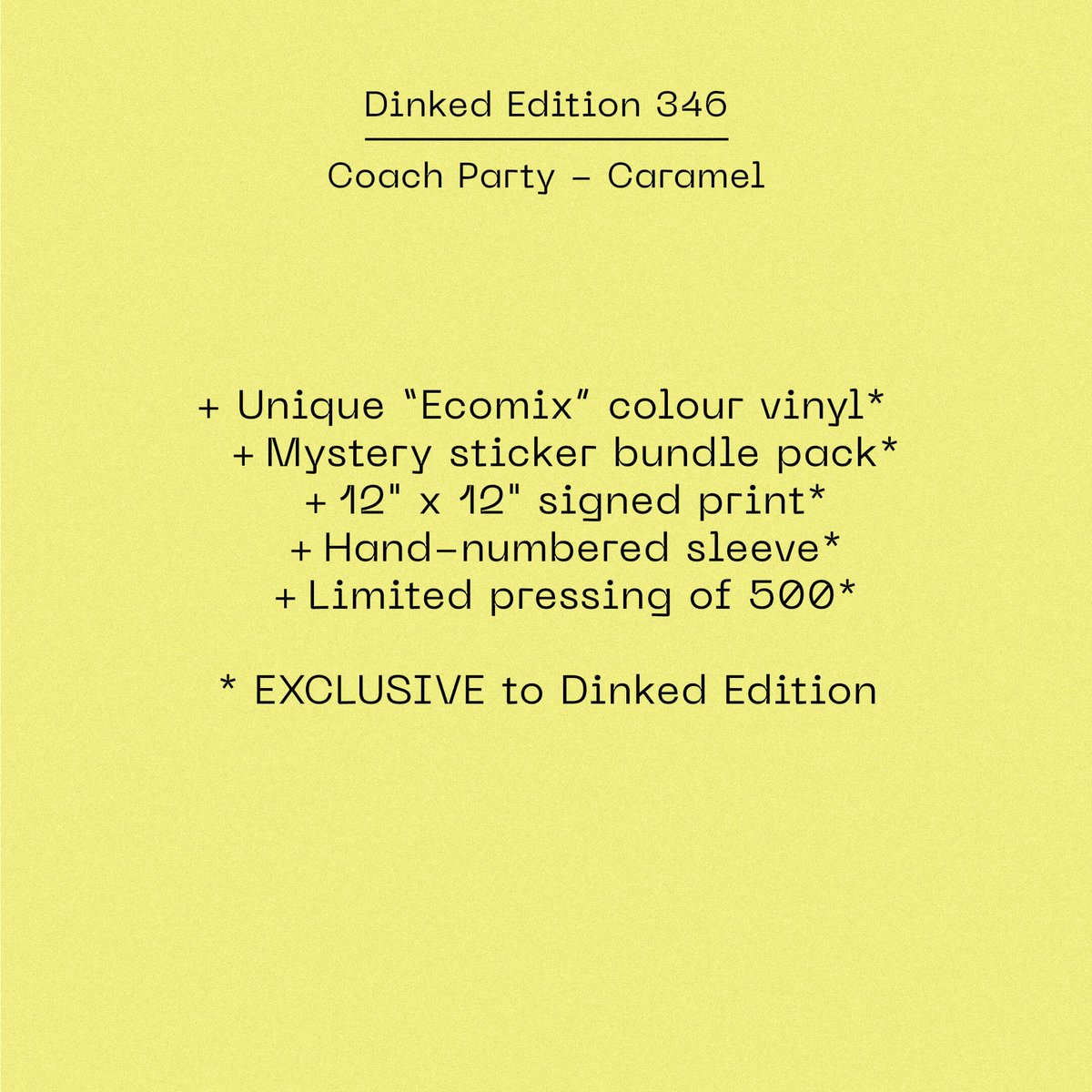 Piccadilly Records (@piccadillyrecs) on Twitter photo PRESALE:
<a href="/wearecoachparty/">🤍 Coach Party 🤍</a> (Coach Party) 'Caramel'
Pre-Order: piccadillyrecords.com/161141/Coach-P…
<a href="/dinkededition/">DINKED</a> 346:
• Unique "ecomix" colour vinyl
• A4 Sticker Sheet
• 12" x 12" signed print
• Hand-numbered sleeve
• Limited pressing of 500
<a href="/ChessClubRecord/">Chess Club Records</a> PRESALE:
<a href="/wearecoachparty/">🤍 Coach Party 🤍</a> (Coach Party) 'Caramel'
Pre-Order: piccadillyrecords.com/161141/Coach-P…
<a href="/dinkededition/">DINKED</a> 346:
• Unique "ecomix" colour vinyl
• A4 Sticker Sheet
• 12" x 12" signed print
• Hand-numbered sleeve
• Limited pressing of 500
<a href="/ChessClubRecord/">Chess Club Records</a>