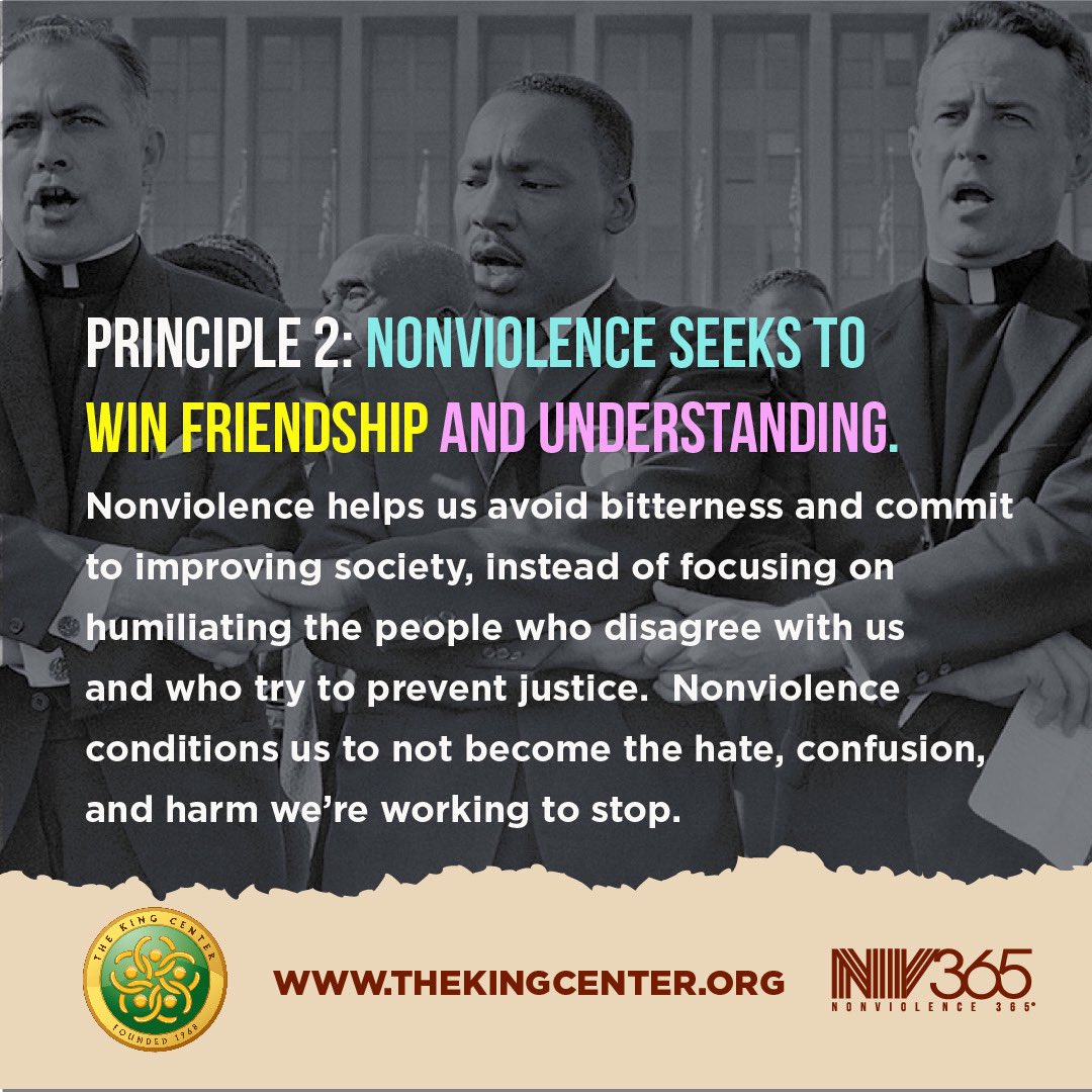 BerniceKing's tweet image. NONVIOLENCE, as a #mindset with corresponding #methods, may not be what you think it is. 

I invite you to explore #nonviolence as my father, Dr. #MartinLutherKingJr, further developed, embraced, taught, and demonstrated it. 

The Six Principles of Kingian Nonviolence