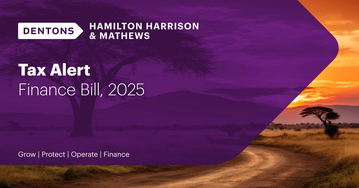 The Finance Bill 2025 has been tabled. While fewer than in recent years, the proposed changes still carry significant implications for businesses. Read our full summary of the key measures and their impact lnkd.in/dB_NqC_D
#FinanceBill2025 #TaxAlert #DentonsHHM