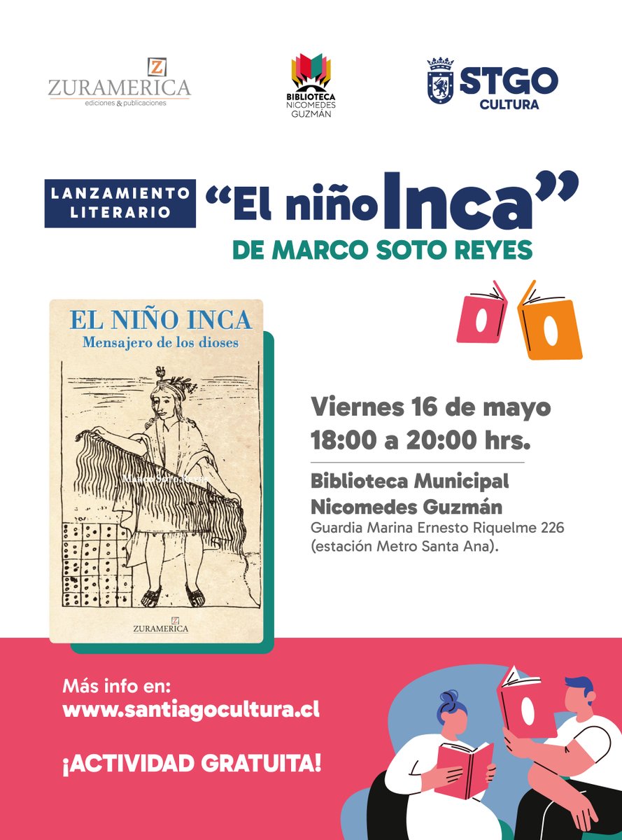 📚Lanzamiento del libro "El niño Inca" en la Biblioteca Municipal Nicomedes Guzmán.

🟠 Fecha: 16 de mayo.
🟢 Horario: 18:00 horas.
🔵 Dirección: Ernesto Riquelme 226.
🟣 Actividad gratuita, sin inscripción previa.