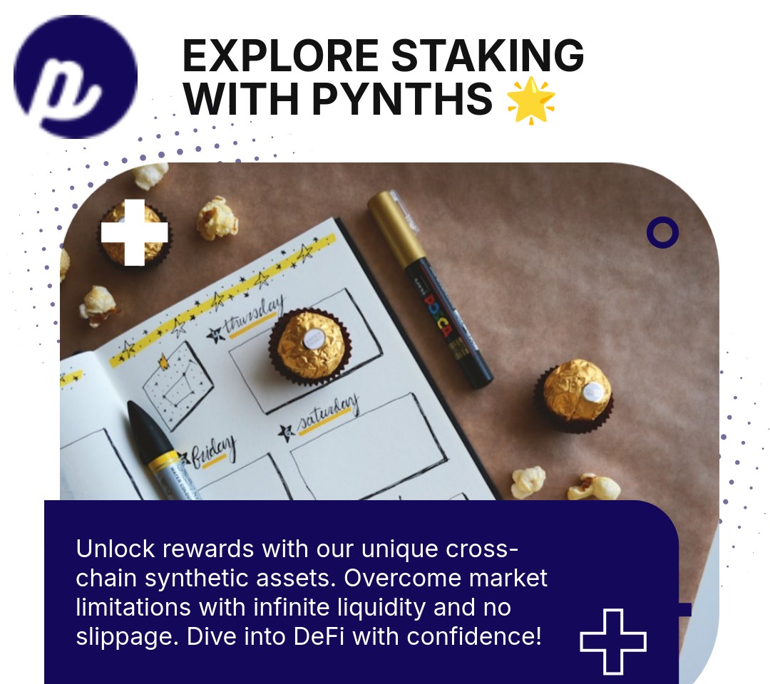Should you explore staking options with Pynths? 🌟

Discover how you can earn rewards through our platform's unique cross-chain synthetic assets.

Learn more about synthetic assets at pynths.com