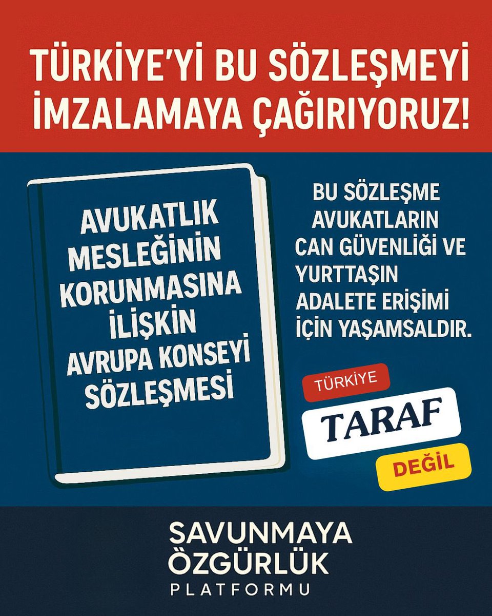 Savunmaya Özgürlük Platformu (@ozgursavunma) on Twitter photo Savunmaya Özgürlük Platformu olarak Türkiye’yi Avukatlık Mesleğinin Korunmasına İlişkin Avrupa Konseyi Sözleşmesi’ni imzalamaya, kamuoyunu da bu konuda desteğe çağırıyoruz!
#AvukatlığınKorunmasıSözleşmesiİmzalansın
<a href="/barolar/">Türkiye Barolar Birliği</a> <a href="/adalet_bakanlik/">T.C. Adalet Bakanlığı</a> <a href="/tcbestepe/">T.C. Cumhurbaşkanlığı</a> <a href="/TBMMGenelKurulu/">TBMM Genel Kurulu</a> Savunmaya Özgürlük Platformu olarak Türkiye’yi Avukatlık Mesleğinin Korunmasına İlişkin Avrupa Konseyi Sözleşmesi’ni imzalamaya, kamuoyunu da bu konuda desteğe çağırıyoruz!
#AvukatlığınKorunmasıSözleşmesiİmzalansın
<a href="/barolar/">Türkiye Barolar Birliği</a> <a href="/adalet_bakanlik/">T.C. Adalet Bakanlığı</a> <a href="/tcbestepe/">T.C. Cumhurbaşkanlığı</a> <a href="/TBMMGenelKurulu/">TBMM Genel Kurulu</a>