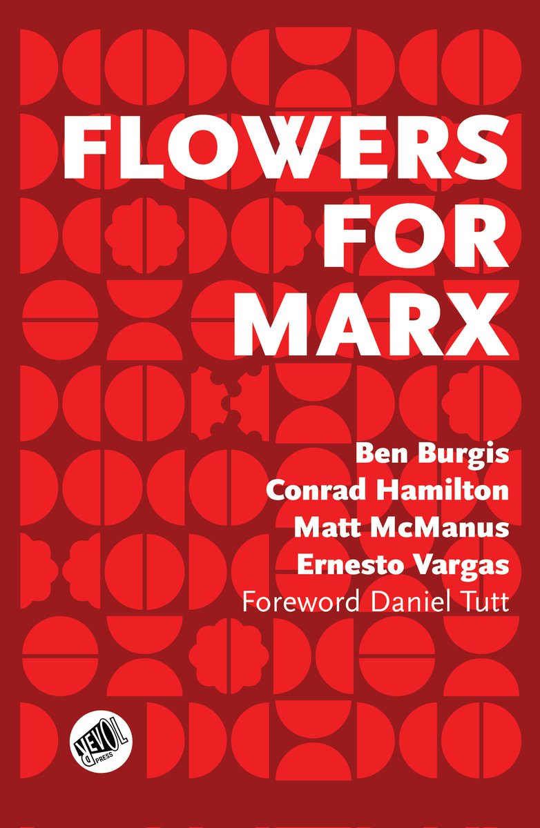 Pre-orders now OPEN for Flowers For Marx, featuring <a href="/BongardConrad/">ConradBongardHamilton</a> <a href="/MattPolProf/">Matt McManus</a> <a href="/BenBurgis/">Ben Burgis</a> <a href="/TuttReal/">Daniel Tutt</a> and Ernesto Vargas. Support Revol, buy independent! 🌹🌹🌹🌹🌹 revolpress.com/flowers