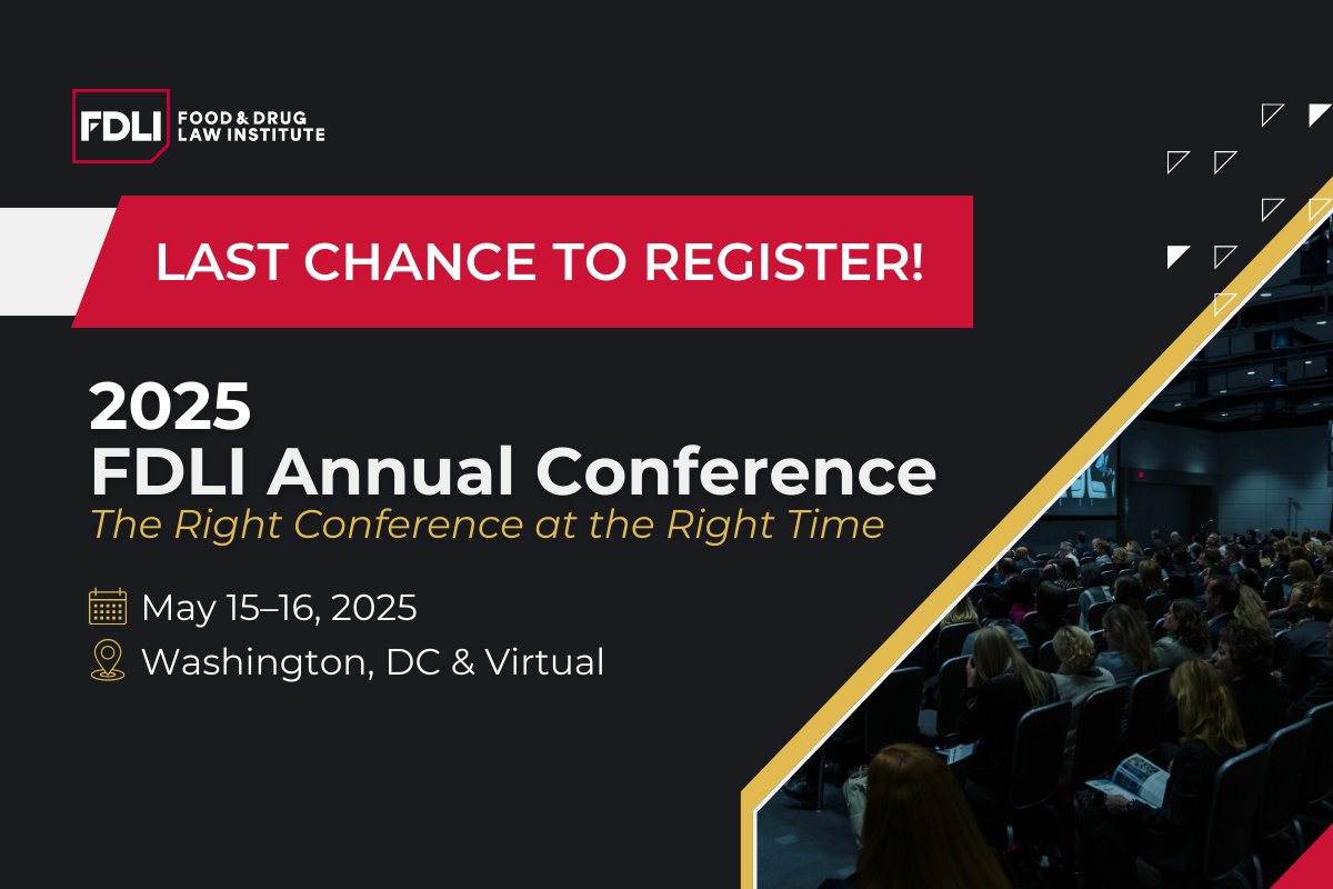 Time is running out to register for #FDLIAnnual25, the must-attend event for the food and drug law community. Whether you work in government, industry, private practice, or academia, join us to discuss the most pressing issues in FDA-regulated products. fdli.org/annual25