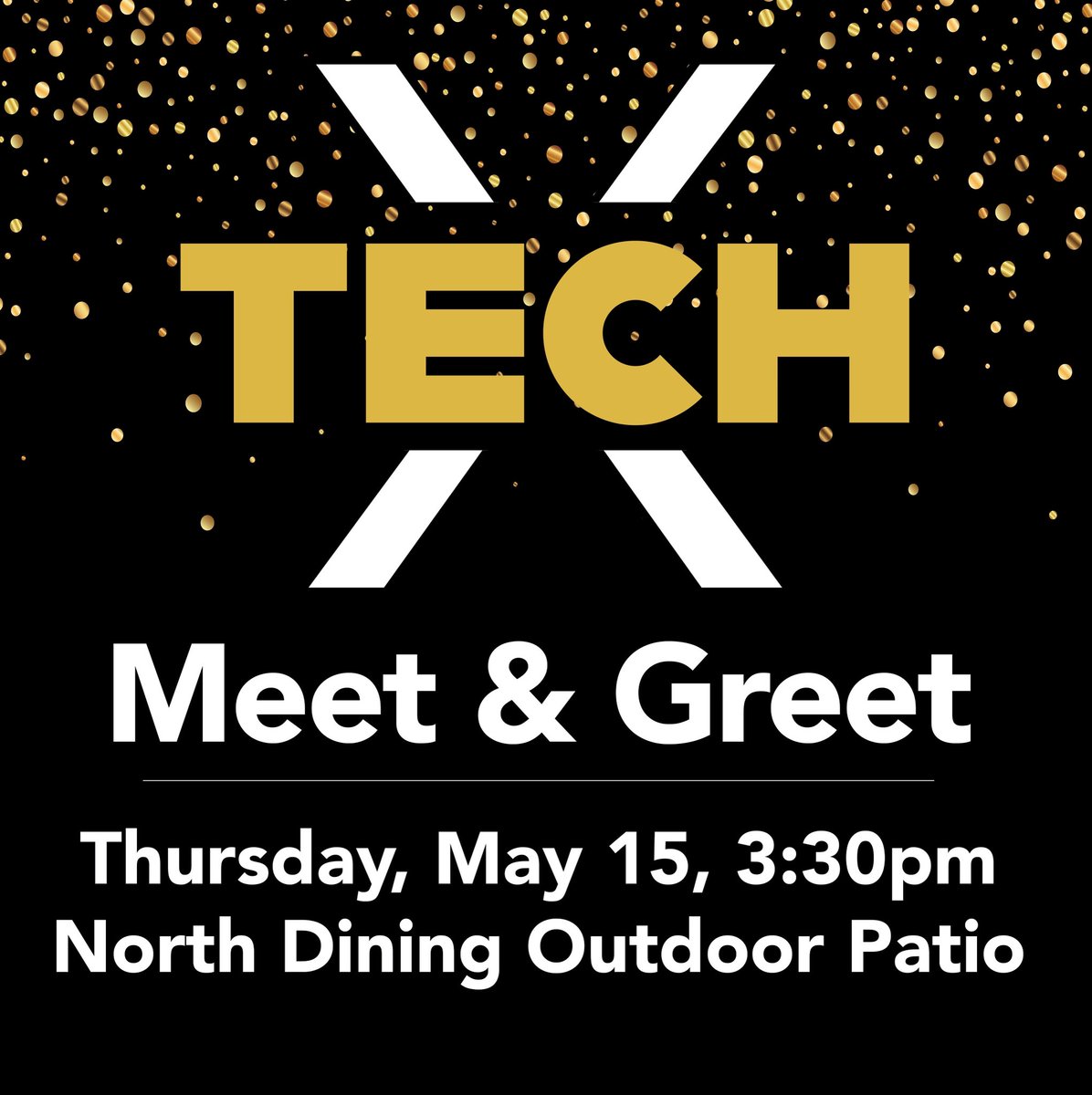Join us to celebrate a successful conference: enjoy a beverage, refreshments, company and conversation at the TechX 2025 Meet &amp; Greet reception on May 15 from 3:30-5p.m. in the North Dining Hall Outdoor Patio. Register and get info at techx.wfu.edu