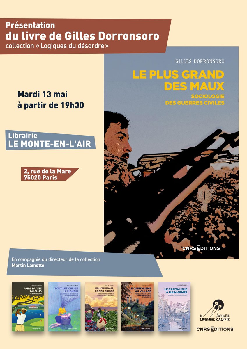 Ne manquez pas la présentation de Gilles Dorronsoro demain à 19h30 à la librairie le Monte-en-l'air de son livre sur les guerres civiles, suivi d'un verre pour continuer la discussion!