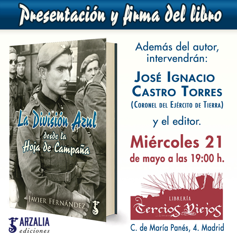 📚📚Te invitamos a la presentación y firma del libro La División Azul desde la Hoja de Campaña de Javier Fernández.
#Libros #Historia #PresentaciónDeLibro #DivisiónAzul #JavierFernández #FirmadeLibros #TerciosViejos #ArzaliaEdiciones