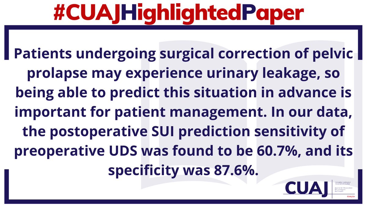 #CUAJHighlightedPaper · Preoperative urodynamic studies in predicting de novo stress urinary incontinence following advanced pelvic organ prolapse surgery, to read full paper: cuaj.ca/index.php/jour…