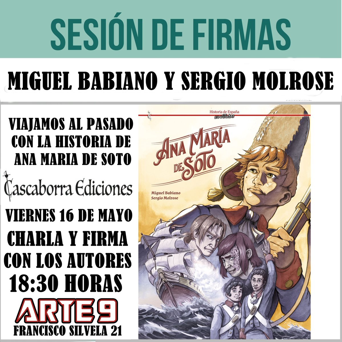 Ana María de Soto <a href="/Casca_borra/">Cascaborra Ediciones</a> La primera mujer en convertirse en un Infante de Marina. Para hablar de ello los autores MIGUEL BABIANO y SERGIO MOLROSE estarán en nuestra librería firmando ejemplares desde las 18:30. En Arte9 Francisco Silvela 21