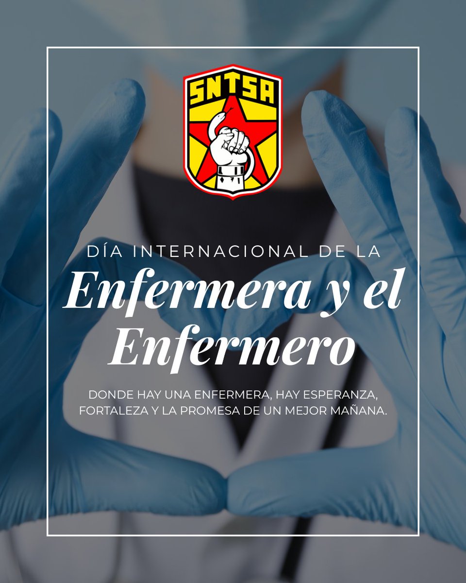Hoy, 12 de mayo, en el Día Internacional de la Enfermería, quiero expresar en nombre del CEN del SNTSA, el más profundo reconocimiento y gratitud a las enfermeras y a los enfermeros de México y en especial a las y los que forman parte de nuestra organización. Por su entrega y