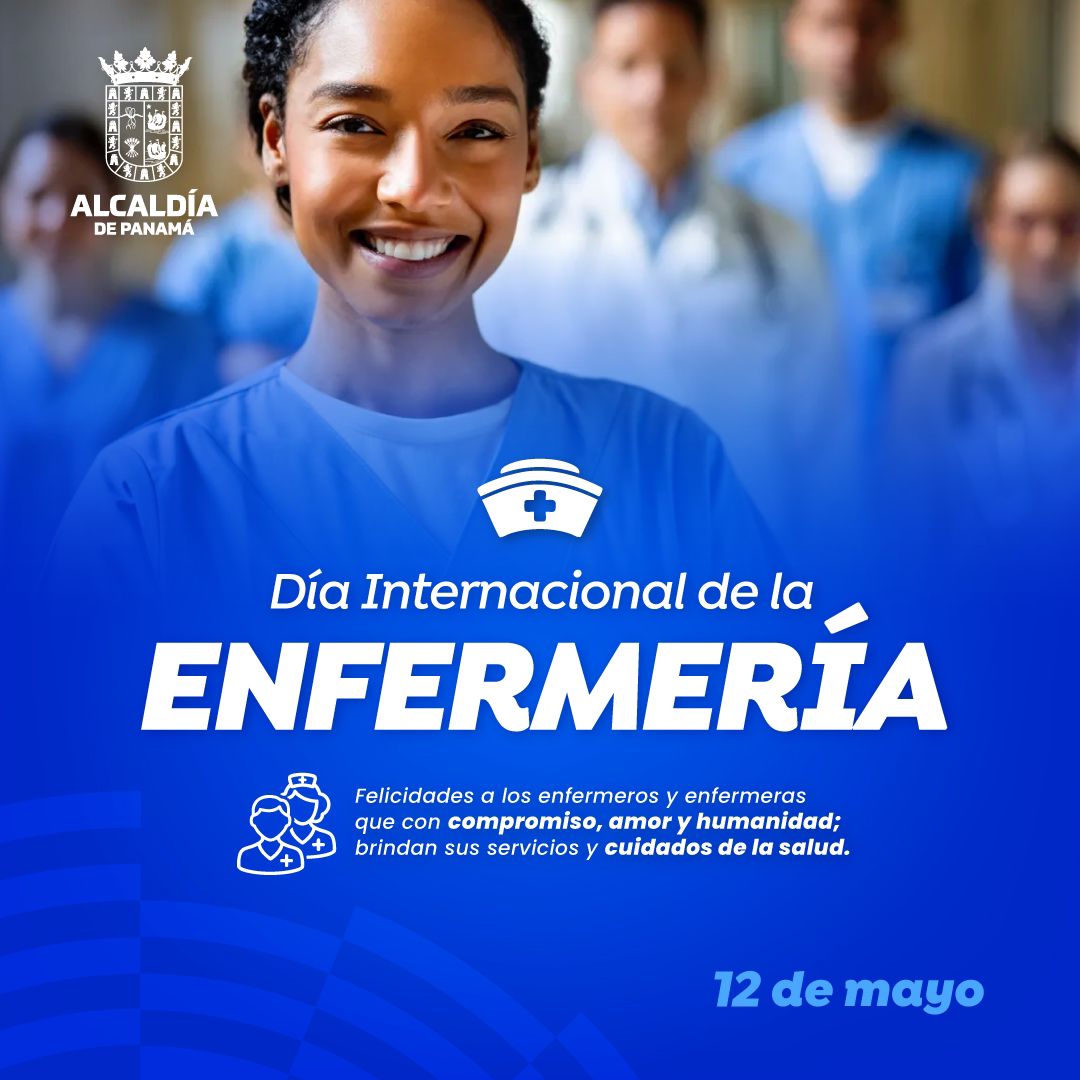 Panamaalcaldia's tweet image. Hoy celebramos el Día Internacional de la Enfermería
Gracias a quienes, con compromiso, amor y humanidad, cuidan de nuestra salud todos los días.
¡Feliz día, enfermeros y enfermeras!
12 de mayo