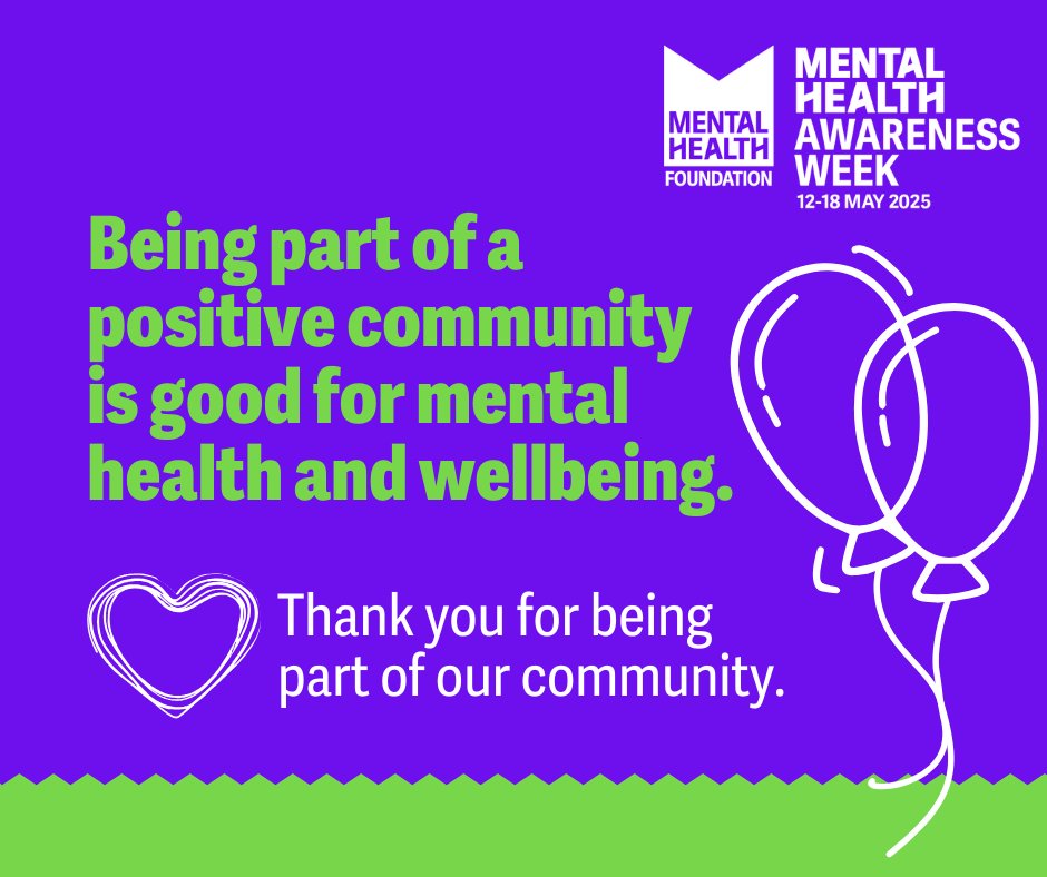 This week is Mental Health Awareness Week; the focus this year is #community.