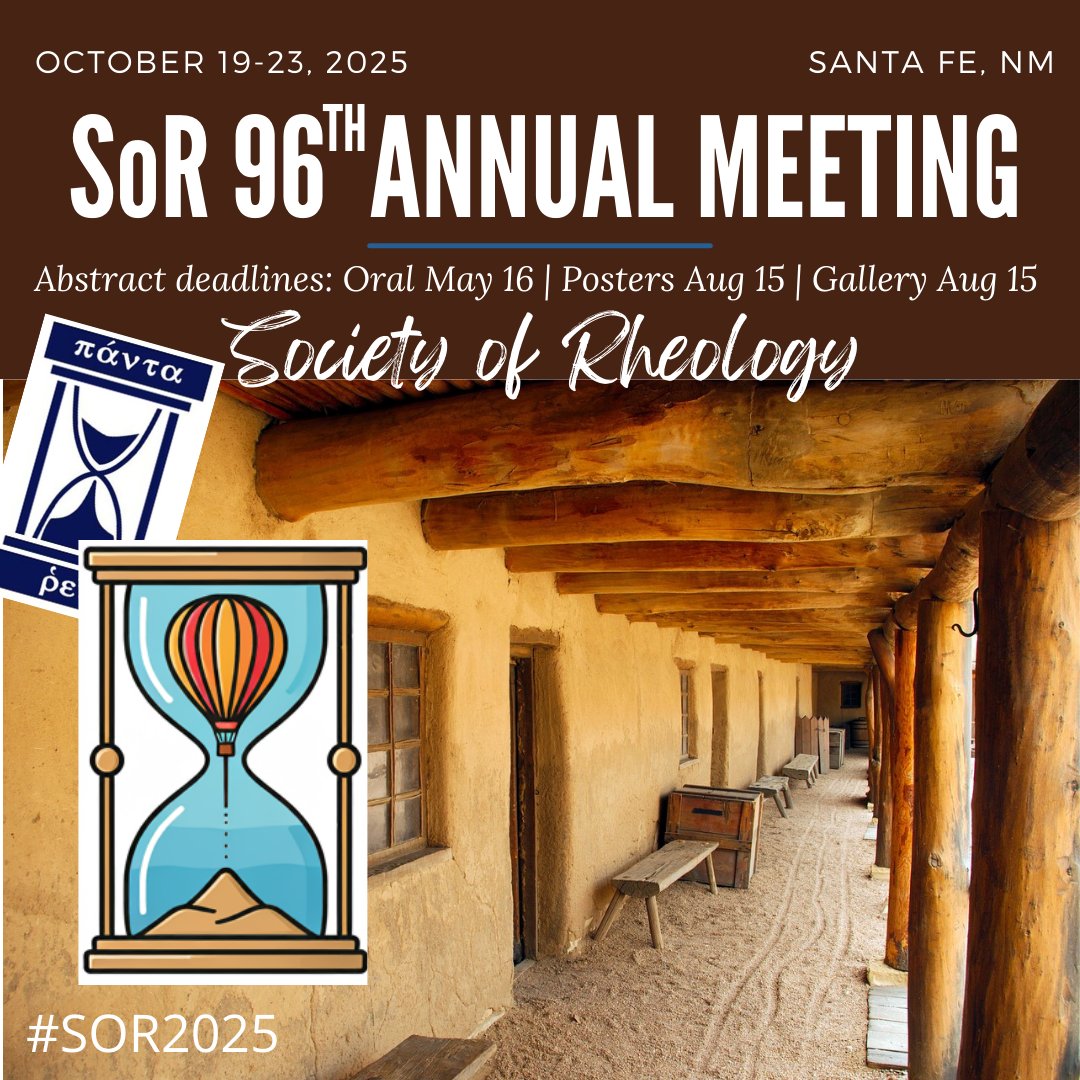 Just four days before the #abstract deadline for #SoR2025 Annual Meeting of the Society of #Rheology in Santa Fe, NM!  Students, make sure you apply for the Rheology Research Symposium for mentoring, networking, and free travel to the meeting.