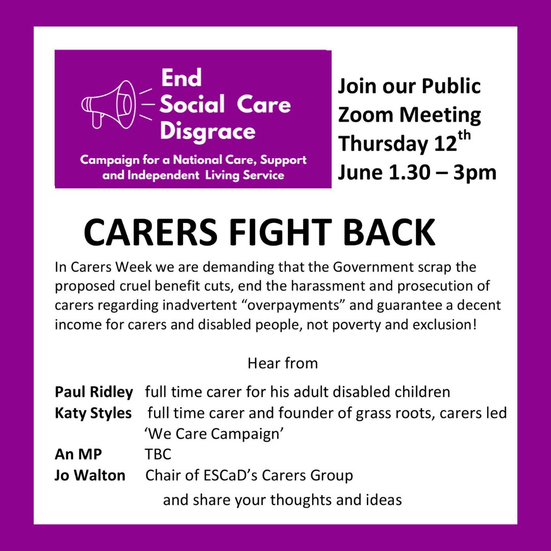 During Carers Week, we are demanding the Government:

Scrap the proposed cruel benefit cuts

End the harassment and prosecution of carers over inadvertent “overpayments”

Guarantee a decent income for carers and disabled people, not poverty and exclusion

🗓️ Join ESCaD's Public