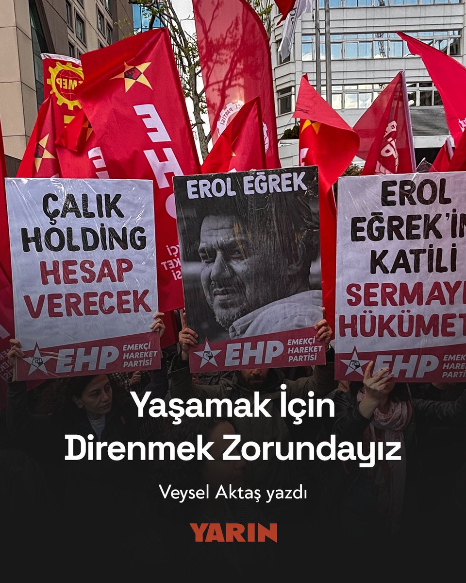 Veysel Aktaş yazdı | Yaşamak İçin Direnmek Zorundayız
yarin.net.tr/haber/524/yasa…