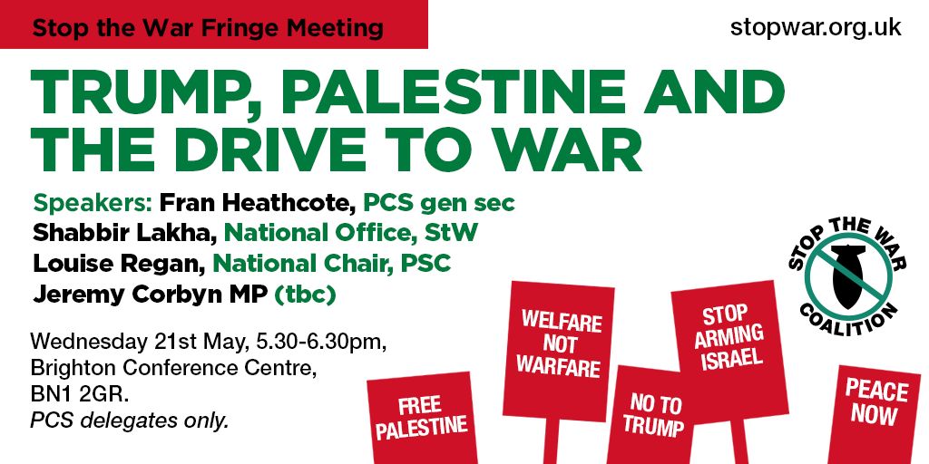 Going to <a href="/pcs_union/">PCS Union (pcs.org.uk)</a> conference next week?

Drop by our stall for some fab merch and come to our fringe meeting: Trump, Palestine and the Drive to War.

📍 Brighton Conference Centre
⏰ Wednesday 21 May, 5.30pm
🗣️ with <a href="/FranHeathcote/">Fran Heathcote</a> <a href="/ShabbirLakha/">Shabbir Lakha</a> and <a href="/LouRegan1/">Louise Regan</a>