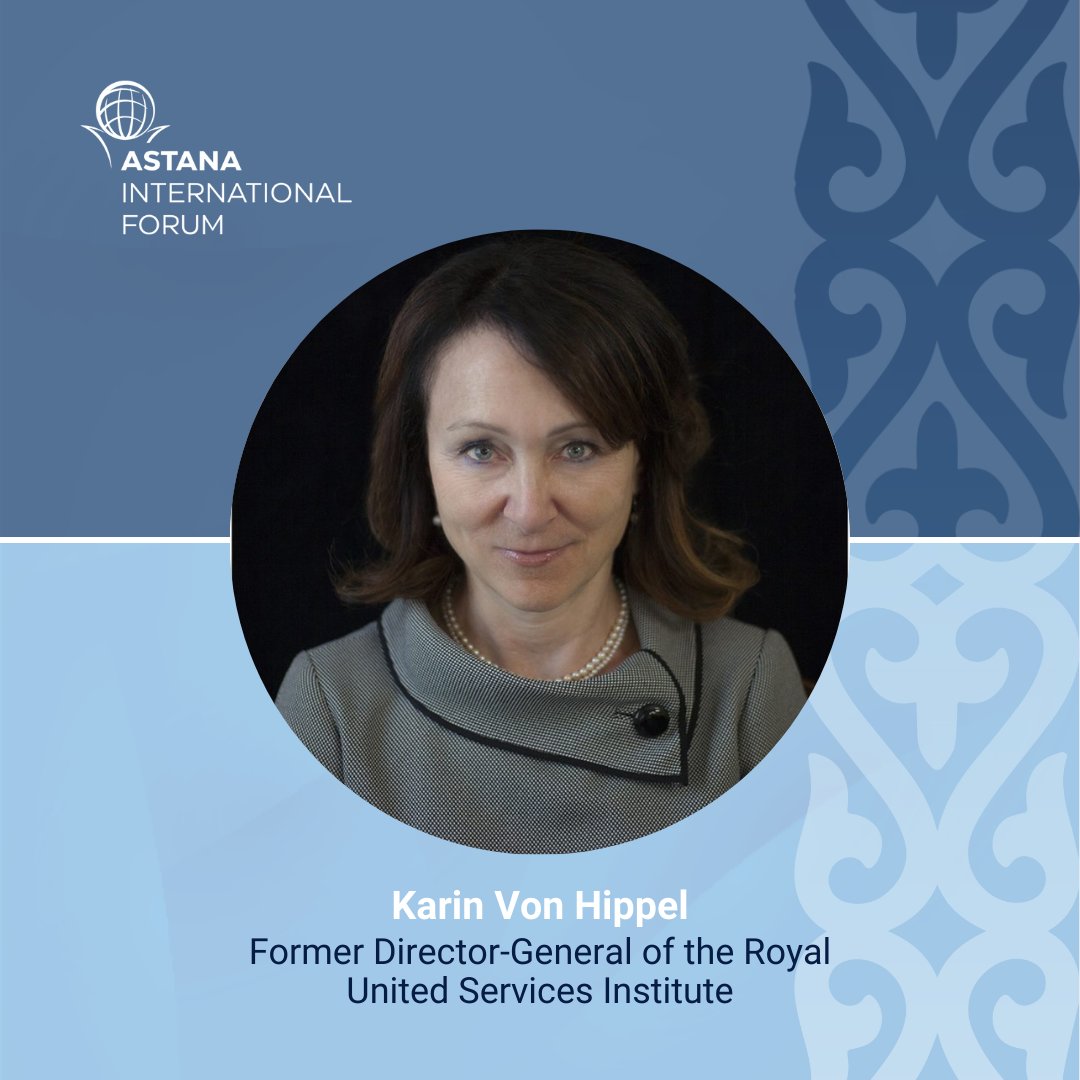 Astana International Forum (@astanaintlforum) on Twitter photo At #AIF2025, we’re honoured to welcome <a href="/kvonhippel/">Karin von Hippel</a>, Dr Karin von Hippel, former Director-General of the Royal United Services Institute (RUSI), as one of our distinguished speakers.
"We are shifting away from the post WWII order, one that has been underpinned by American power At #AIF2025, we’re honoured to welcome <a href="/kvonhippel/">Karin von Hippel</a>, Dr Karin von Hippel, former Director-General of the Royal United Services Institute (RUSI), as one of our distinguished speakers.
"We are shifting away from the post WWII order, one that has been underpinned by American power