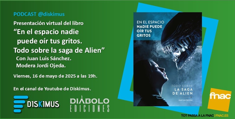 Os dejo los datos de la próxima presentación virtual de: 
“En el espacio nadie puede oir tus gritos. Todo sobre la saga de Alien”,  con JuanLuisSánchez <a href="/cinedeterror/">Juan Luis Sánchez</a> 
Publica <a href="/Diabolocomics/">DIÁBOLO EDICIONES</a>
Viernes, 16 de mayo a las 19h
En el canal de Youtube de @Diskimus 
diaboloediciones.com/en-el-espacio-…