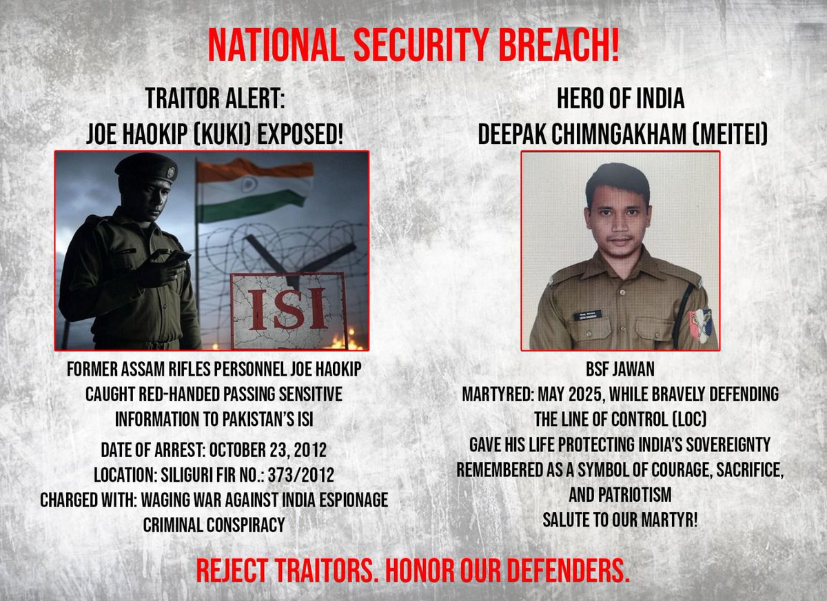 The difference between these two individuals is as clear as day and night. The Meitei BSF jawan, Deepak Chingakham, gave his life at the frontline while defending our country from Pakistani forces during the Indo-Pak war. 

The other Kuki AR personnel, Joe Haokip, sold our