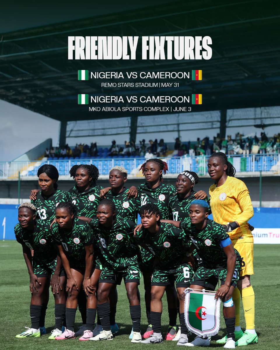 📑Here's our upcoming friendly fixtures against our neighbours, Indomitable Lionesses of Cameroon ⤵️

Let's cheer, Super Falcons 🇳🇬🥳💪