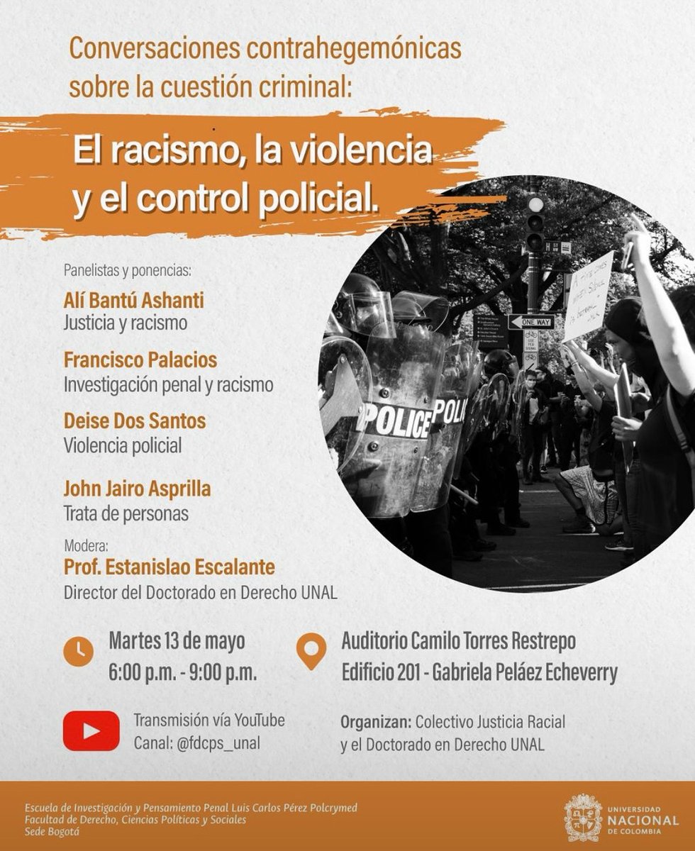 Les invitamos a nuestro evento mañana 13 de mayo a las 6:00 p.m “Conversaciones contrahegemónicas sobre la cuestión criminal: El racismo, la violencia y el control policial”. Entrada libre hasta completar aforo. <a href="/EstanisEscalant/">Estanislao Escalante</a> <a href="/fdcps_unal/">Facultad de Derecho, Ciencias Políticas y Sociales</a> #DerechosHumanos #ViolenciaPolicial