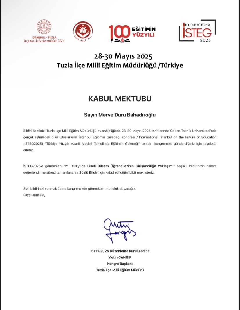 Bilgisayar ve Öğretim Teknolojileri öğretmenimiz Bekir ÇELEN danışmanlığında proje öğrencilerimiz Ayşe Neva YİRMİBEŞ ve Merve Duru BAHADIROĞLU’nun bildirisi, Gebze Teknik Üniversitesi’nde düzenlenecek Uluslararası İstanbul Eğitimin Geleceği Kongresi’ne kabul edildi tebrik ederiz