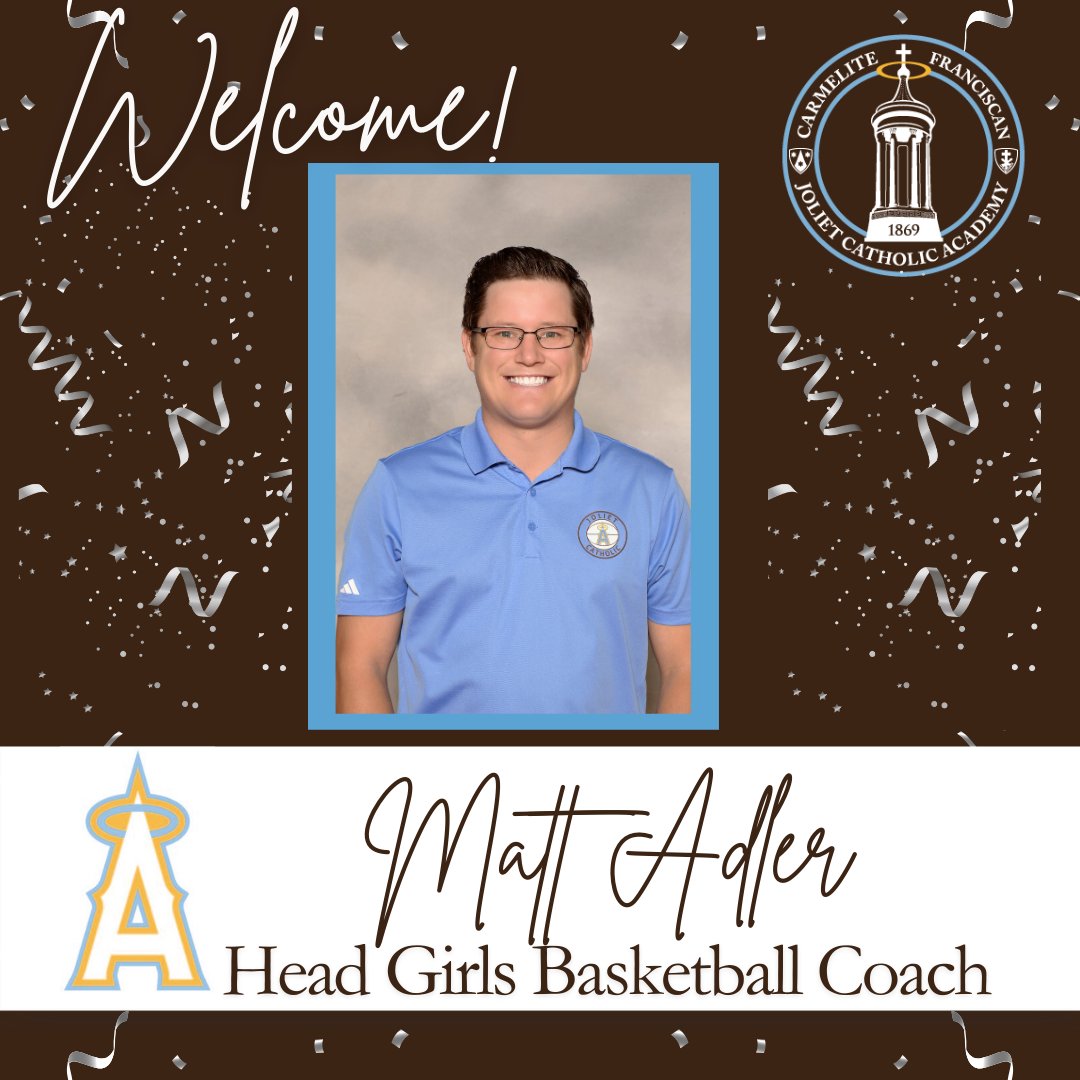Joliet Catholic Academy announced today the hiring of Matt Adler ‘08 as their new Head Girls Basketball Coach, bringing years of experience and a wealth of knowledge to the program.

“Matt has been coaching in the girls' basketball program for several years and is ready to take