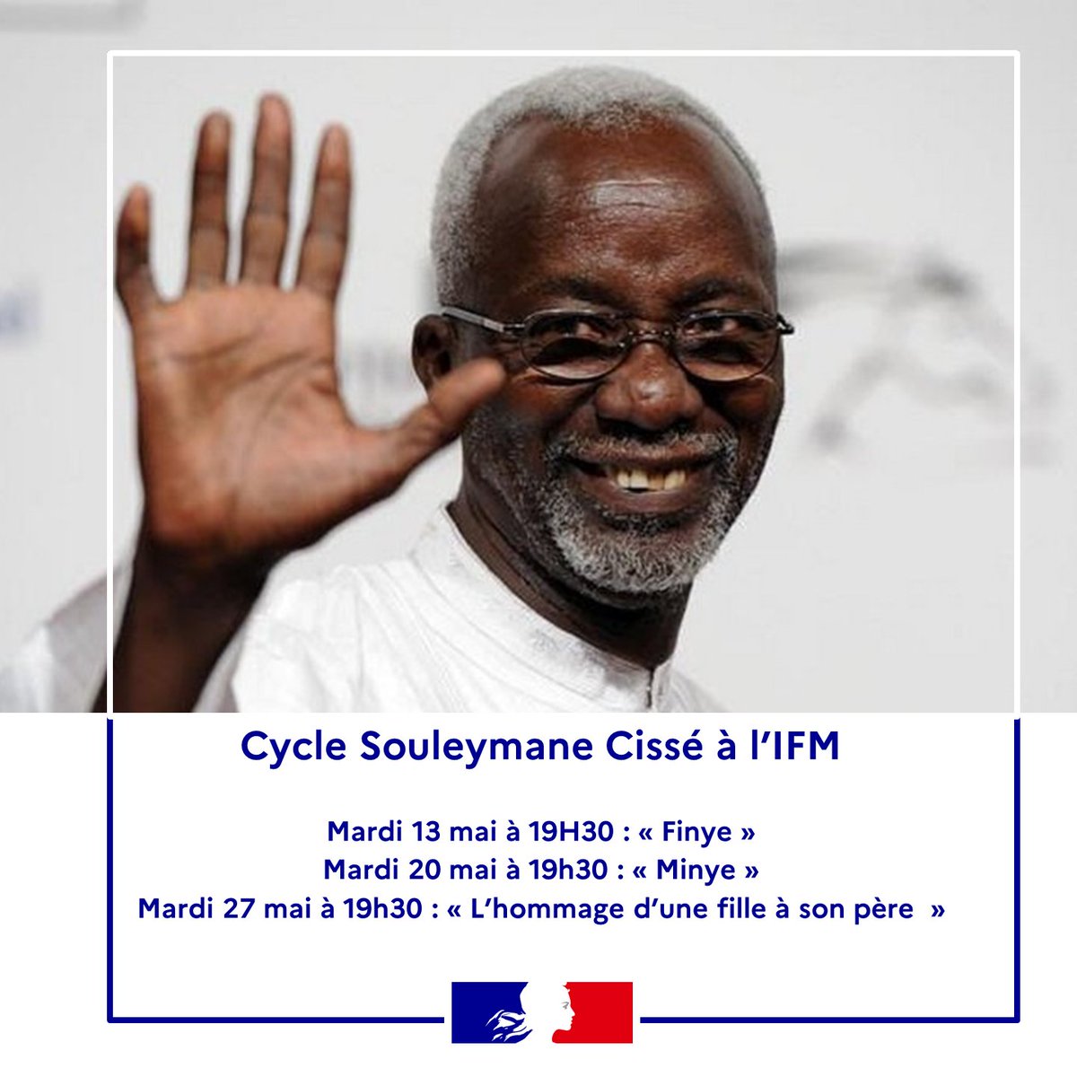 La France au Mali (@franceaumali) on Twitter photo Ouverture du cycle de projection du cinĂ©aste đŹ Souleymane CissĂ© Ă l'<a href="/IF_Mali/">Institut Français ML</a> .
Mardi 13 mai à 19H30 : « Finye ».
Long-métrage « Minye » : mardi 20 mai à 19h30.
« Lâhommage dâune fille Ă son pĂšre » de sa fille Fatou CissĂ© : mardi 27 mai Ă 19h30.
#Souleymane_CissĂ© Ouverture du cycle de projection du cinĂ©aste đŹ Souleymane CissĂ© Ă l'<a href="/IF_Mali/">Institut Français ML</a> .
Mardi 13 mai à 19H30 : « Finye ».
Long-métrage « Minye » : mardi 20 mai à 19h30.
« Lâhommage dâune fille Ă son pĂšre » de sa fille Fatou CissĂ© : mardi 27 mai Ă 19h30.
#Souleymane_Cissé