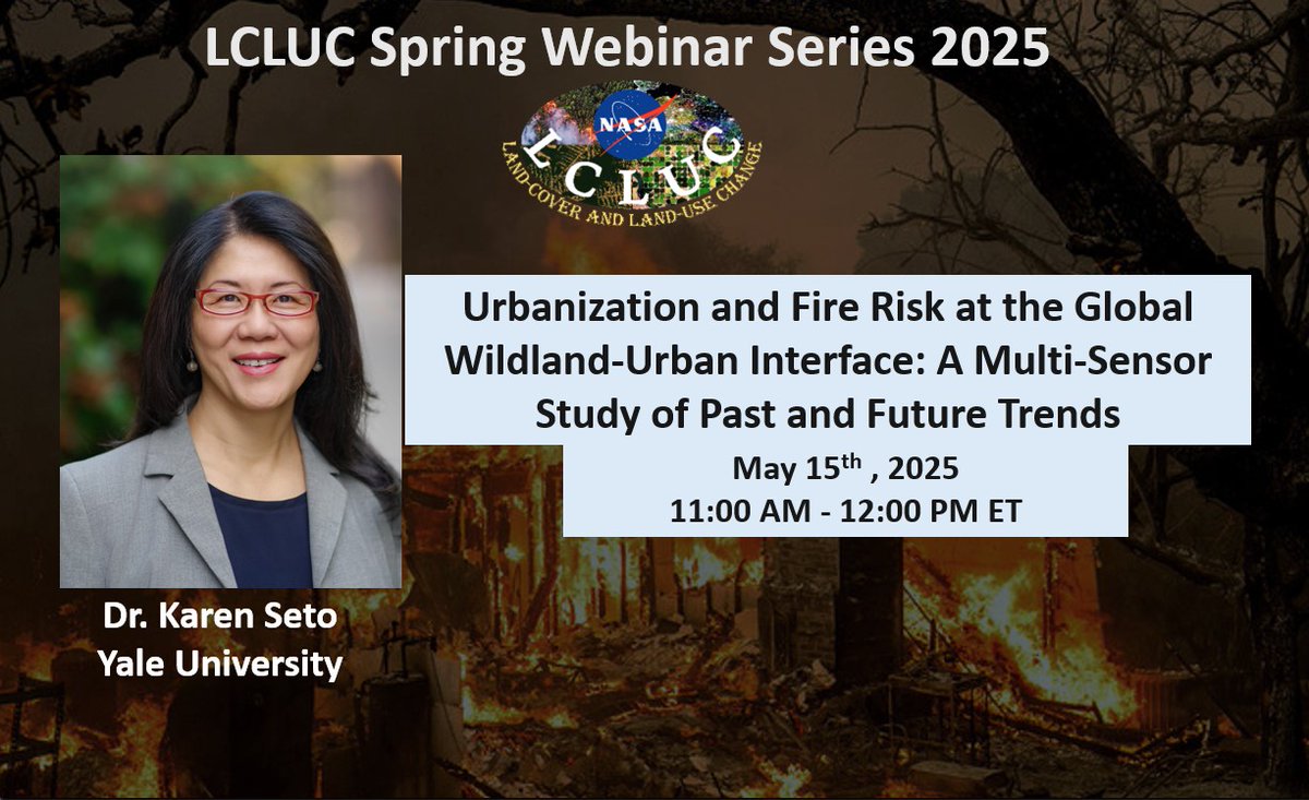 🔥Join Dr. Karen Seto (Yale Univ) to explore how #urbanization &amp; #ClimateChange are shaping the global wildfire risk at the wildland-urban interface (#WUI). 🏙️🌲🔥#LCLUC #UrbanFires   Register 👉go.umd.edu/1zen
