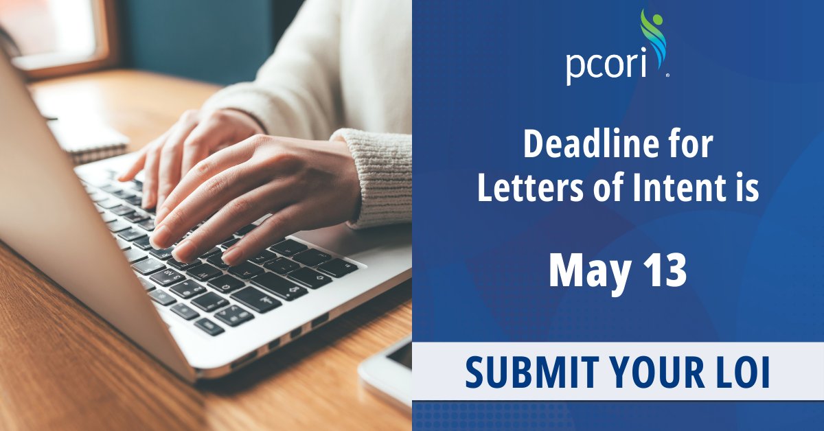 Letters of Intent Due Tomorrow! 

LOI submission is your first step toward bringing your study idea for advancing patient-centered health care to life. Don’t miss this opportunity to make a difference in health care! pcori.me/42XxKnh h