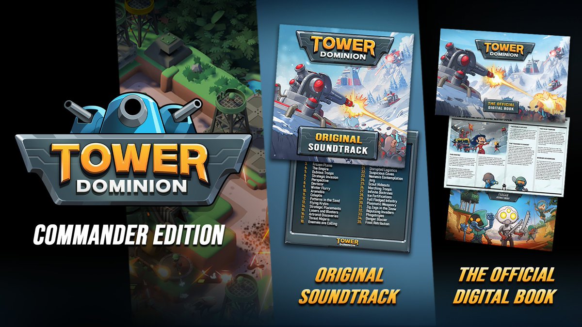 The Commander Edition Bundle is now available on Steam!🎖️ 

It includes:  
• The full game🎮
• The Official Digital Book (English only), with over 120 pages of exclusive content📖
• A 35-track Original Soundtrack🎵

For those who want the full experience!🎯
#TowerDominion