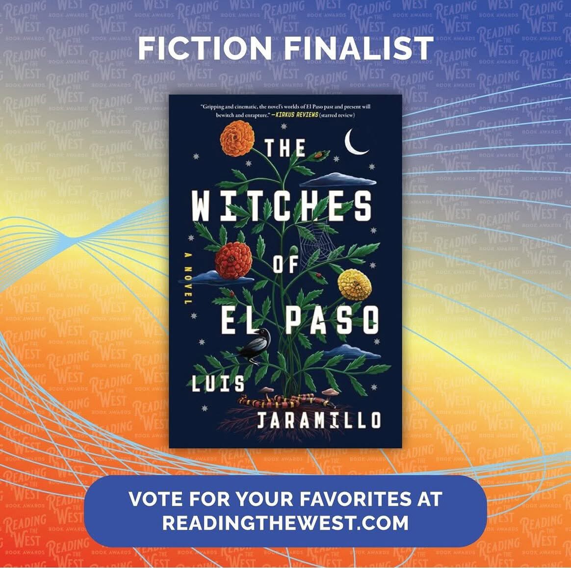 We’re casting our vote for Luis Jaramillo’s WITCHES OF EL PASO and hope you will, too.