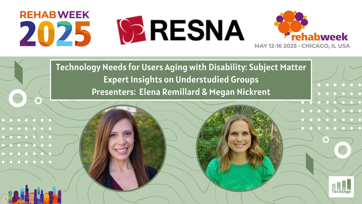 TechSAgeRERC's tweet image. It's #RehabWeek2025 in Chicago! Catch Elena Remillard and Megan Nickrent’s presentation on Technology User Needs for Aging with Disability on Tuesday 5/13 at 5:45pm CT
🔗 Session info: ow.ly/CZl050VRhee
@RESNAorg @CIDIaccess @AHSIllinois @RehabWeekOrg
