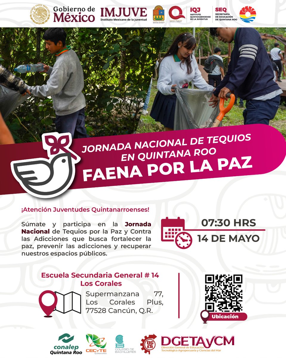 ¡#Atención Juventudes Quintarroenses! 
Este 14 de mayo a las 7:30 a.m., súmate a la Jornada Nacional de Tequios por la Paz y Contra las Adicciones en la Escuela Secundaria General #14 Los Corales.

Ubicación: Supermanzana 77, Los Corales Plus, Cancún, Q. Roo
¡Escanea el código!