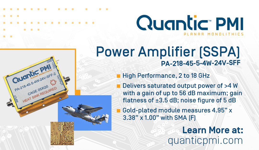 Featured on <a href="/everythingrf/">everything RF</a>.... The PA-218-45-5-4W-24V-SFF from <a href="/QuanticPMI/">Quantic PMI (Planar Monolithics)</a> Power Amplifier operates 2 to 18 GHz that delivers a saturated out power of &gt;4 W; gain up to 56 dB; gain flatness of ±3.5 dB; SMA connectors.

everythingrf.com/products/micro…