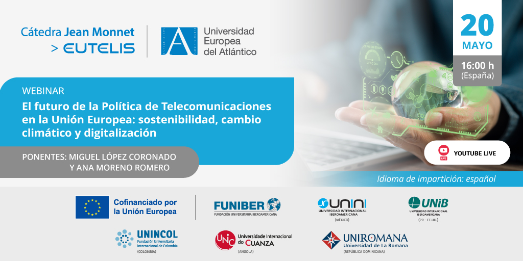 Universidad Internacional Iberoamericana - UNIB (@unibpr) on Twitter photo UNIB te invita al webinar de «El futuro de la Política de Telecomunicaciones en la Unión Europea: sostenibilidad, cambio climático y digitalización» 
🗓️ 20 de mayo
🕓 16:00 h
🔴 Transmisión en el canal de YouTube de FUNIBER.
Más detalles: 👇🏻
fnbr.es/clz UNIB te invita al webinar de «El futuro de la Política de Telecomunicaciones en la Unión Europea: sostenibilidad, cambio climático y digitalización» 
🗓️ 20 de mayo
🕓 16:00 h
🔴 Transmisión en el canal de YouTube de FUNIBER.
Más detalles: 👇🏻
fnbr.es/clz