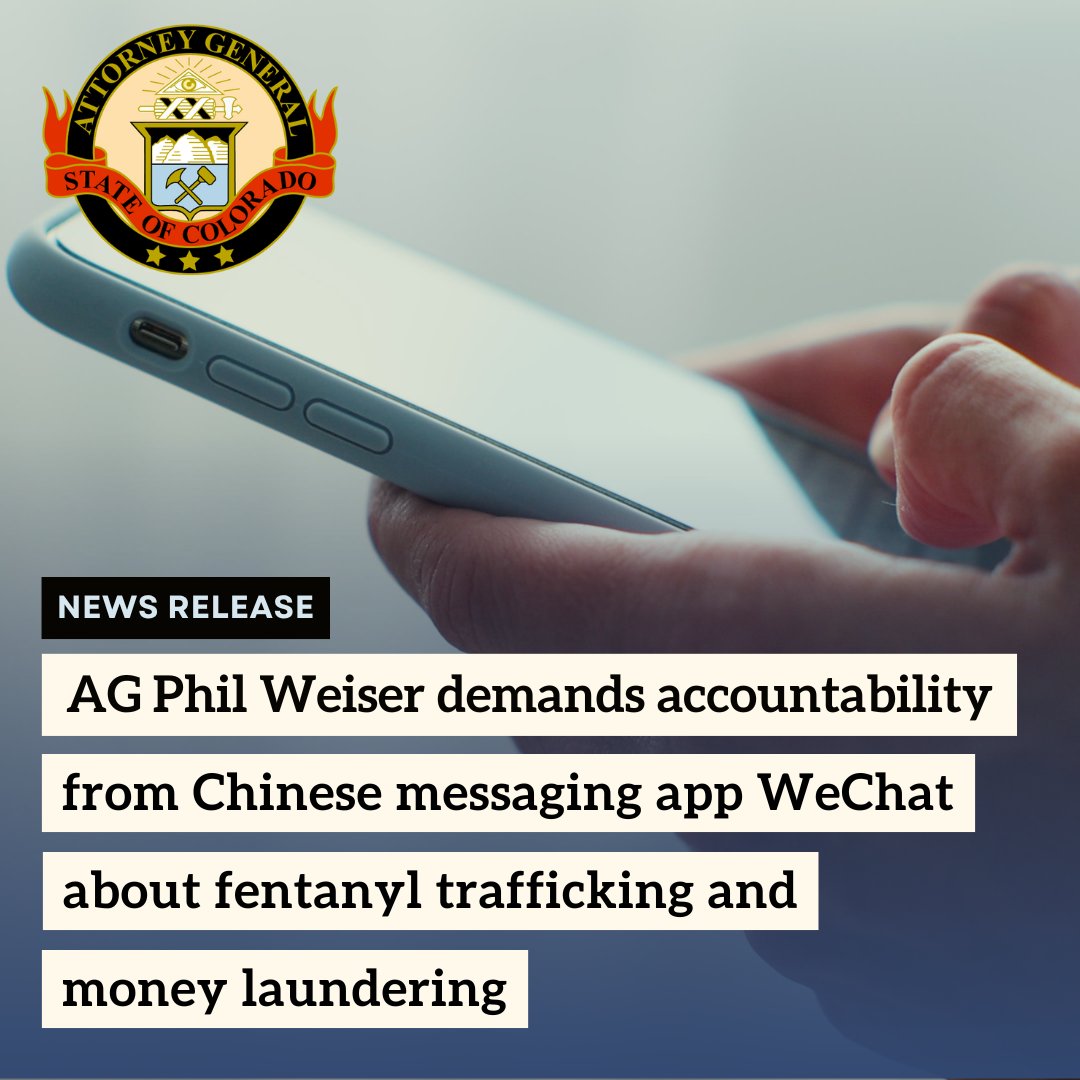 Attorney General Phil Weiser and 5 other bipartisan AGs are demanding WeChat answer questions about what steps they are taking to stop drug trafficking and money laundering from taking place on their platform. Get the full story on our website: bit.ly/3YFAIeW