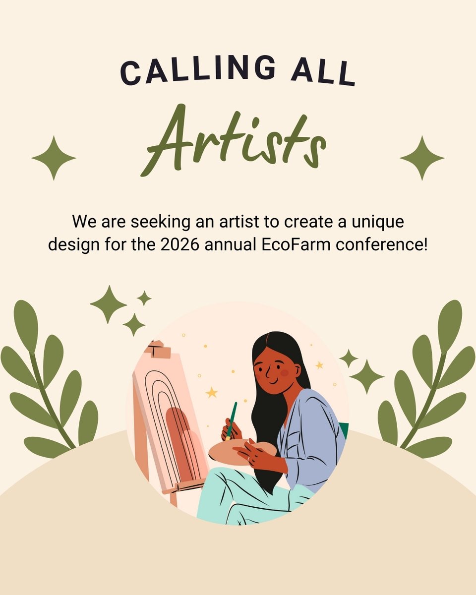 Calling all Artists and Illustrators! We are seeking an artist to create a unique design for the 2026 annual EcoFarm conference. 

Share your portfolio by June 9, 2025 at: forms.gle/tG2mfmWgaDusku…!