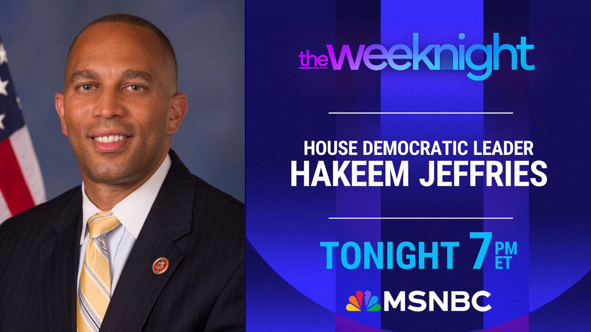 MSNBC (@msnbc) on Twitter photo TONIGHT: House Democratic Leader <a href="/RepJeffries/">Hakeem Jeffries</a> joins The Weeknight to discuss the latest on the Trump administration’s policies.
Watch <a href="/weeknightmsnbc/">The Weeknight on MSNBC</a> tonight at 7pm ET on <a href="/MSNBC/">MSNBC</a>. TONIGHT: House Democratic Leader <a href="/RepJeffries/">Hakeem Jeffries</a> joins The Weeknight to discuss the latest on the Trump administration’s policies.
Watch <a href="/weeknightmsnbc/">The Weeknight on MSNBC</a> tonight at 7pm ET on <a href="/MSNBC/">MSNBC</a>.