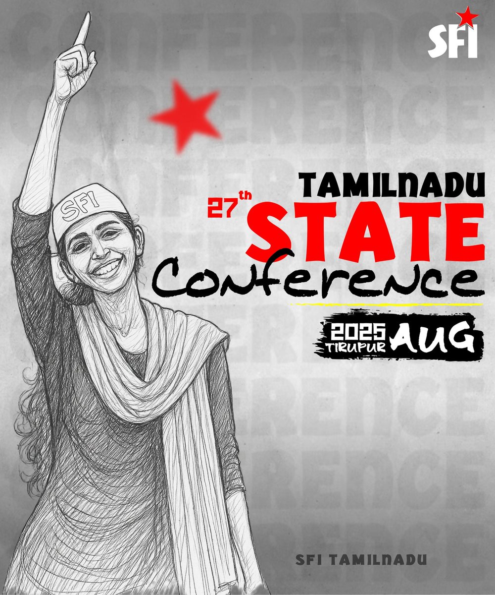 Mirdhula7's tweet image. இந்திய மாணவர் சங்கத்தின் 27வது மாநில மாநாடு
ஆகஸ்ட் மாதம்., இடம் :- திருப்பூர்.
#SFI #SFITamilnadu #27th_State_Conference #Tirupur