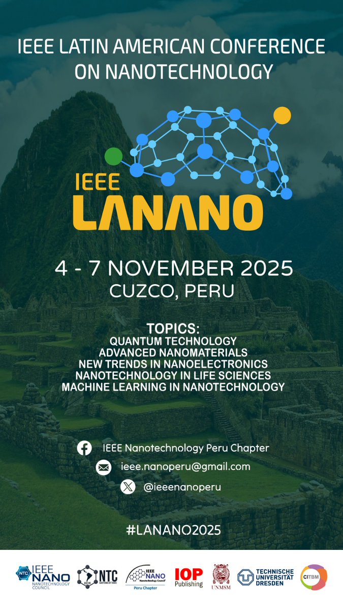 ieeenanoperu's tweet photo. 📅SAVE THE DATE!

We are pleased to announce the first @IEEEorg Latin American Conference on #Nanotechnology, taking place from 4–7 November in Cuzco,@peru!🇵🇪

Stay tuned for more details!😉

@ieeeregion9 #ieeentc #nanotechnology #machinelearning #QuantumTechnology #LifeSciences https://t.co/PW8apfACHz