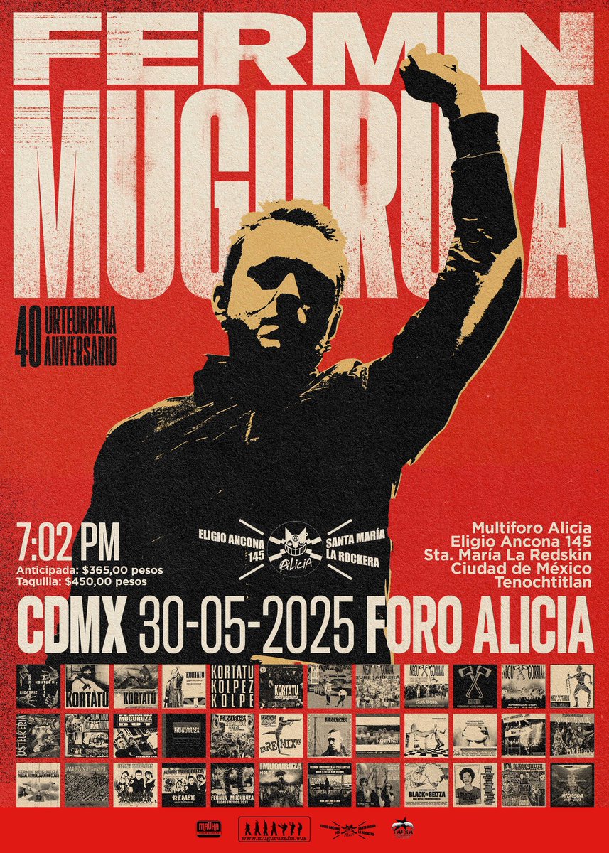 Fermin Muguruza
<a href="/muguruzafm/">Fermin Muguruza</a> 
40 Aniversario
Gira Mundial
"Tenochtitlan será la tumba del fascismo"

Viernes 30 de Mayo de 2025
19:02 Hrs.
Preventa $365.00 - Evento $450.00
BOLETOS:
x-tickets.short.gy/H7jTyQ

Eligio Ancona 145
Santa María La Antifascista

<a href="/multiforoalicio/">Multiforo Alici@</a>