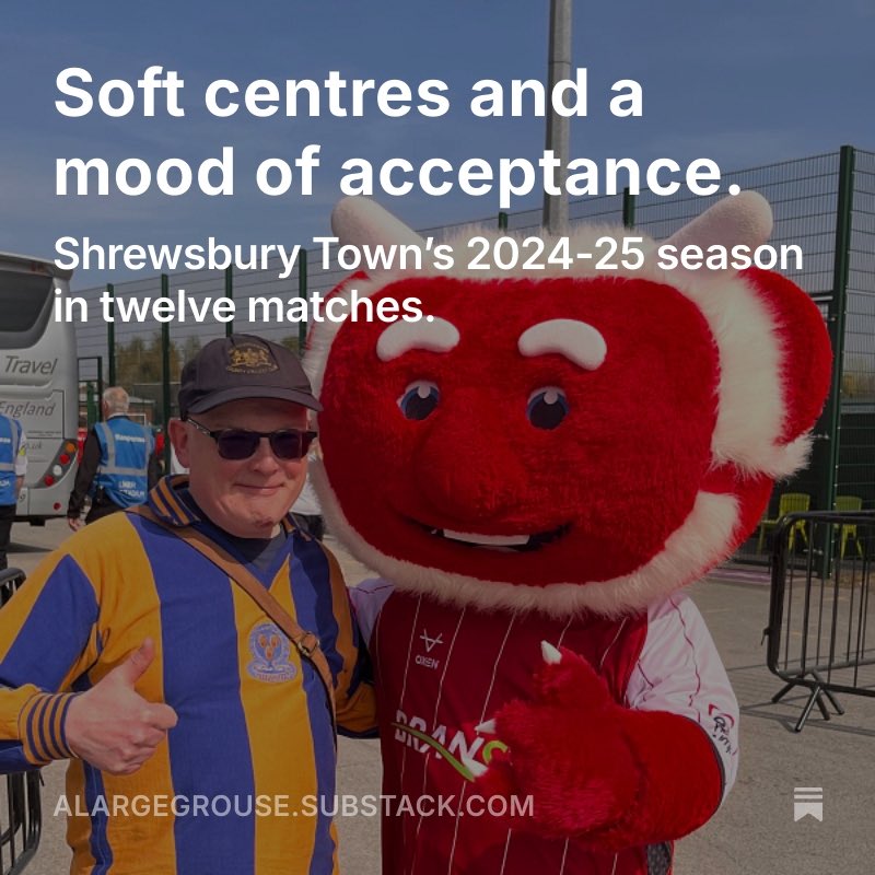 Salop_Ian's tweet image. A Large Grouse 🥃 brings you its review of Shrewsbury Town’s 2024-25 season.
WARNING: #Salop supporters may find parts of this piece distressing…
🟦🟧🟦🟧🟦🟧🟦
open.substack.com/pub/alargegrou…