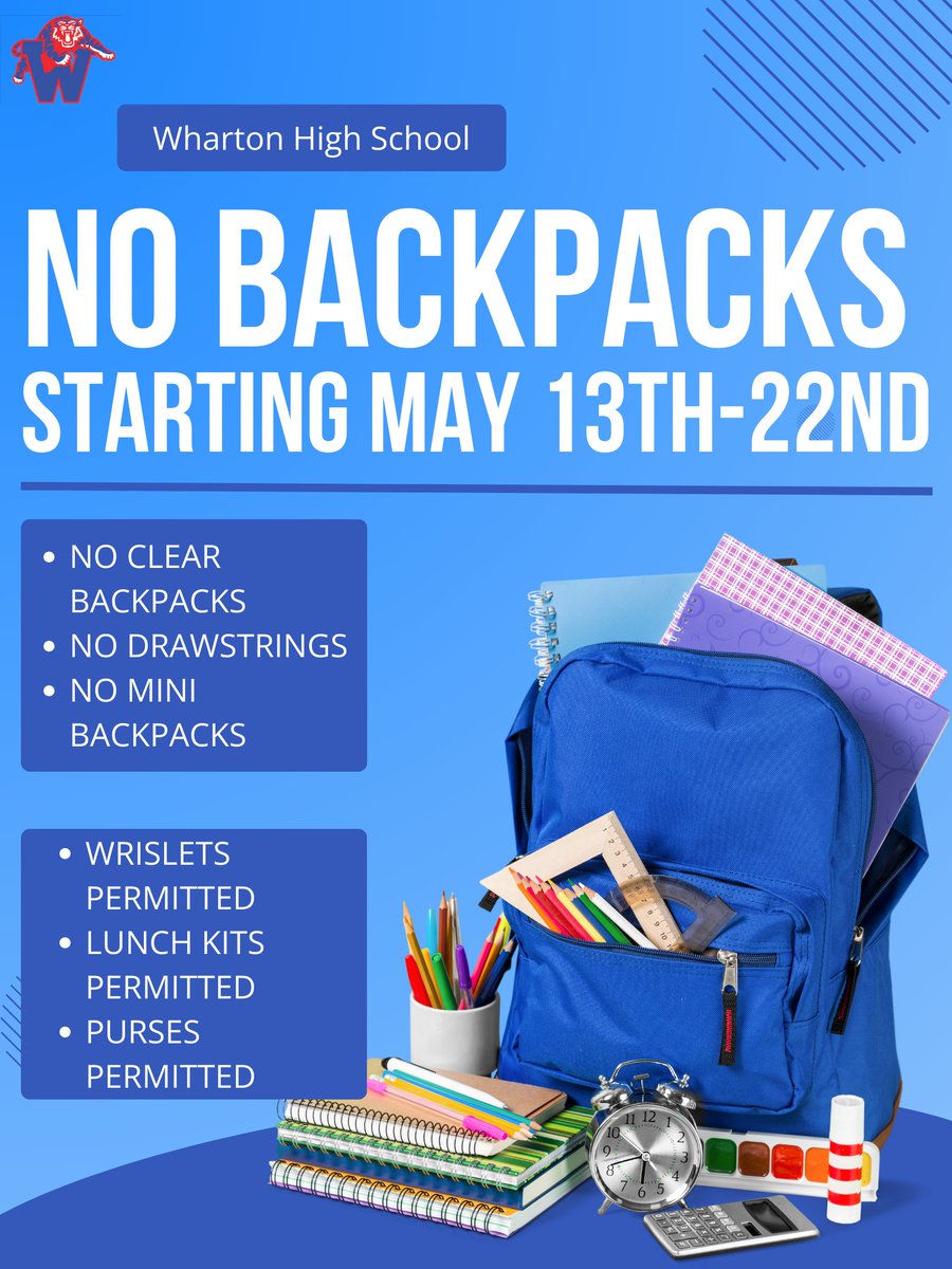WHS, starting May 13th-May 22nd no students will be allowed to bring backpacks. Purses may be no larger than 12 inches x 12 inches x 6 inches; no large beach or tote bags are allowed to be used as a purse.

See the image below for detailed information.