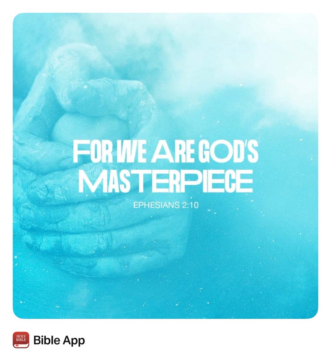 I am a “piece of work” others have said to me, now I know they really meant “I am part of God’s Masterpiece”!  LOL ….