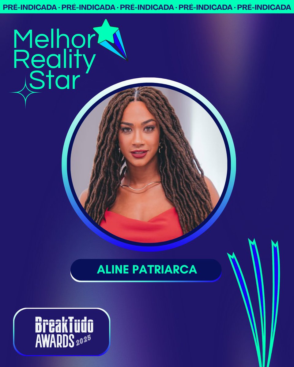 Aline Patriarca  (<a href="/aline_patriarca/">Aline Patriarca 🌪️</a>) ✨, do BBB 25, está pré-indicada a Melhor Reality Star no BreakTudo Awards 2025! 🏆

📅As votações começam em 15 de maio no site oficial.

Os 8 mais votados avançam para a última fase! 🔥 
bit.ly/3S1VrFV #BreakTudoAwards