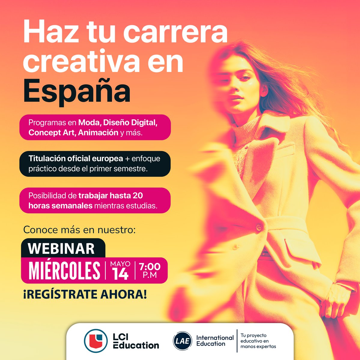 ¿Tu creatividad apunta a Europa?

Te contamos cómo llevar tu talento artístico a España con programas en Moda, Diseño Digital, Concept Art, Animación y más.

🗓️ Miércoles 14 de mayo
🕖 7:00 p.m. (hora Colombia)
📍 Evento online por Zoom: lnkd.in/eHwwbncJ