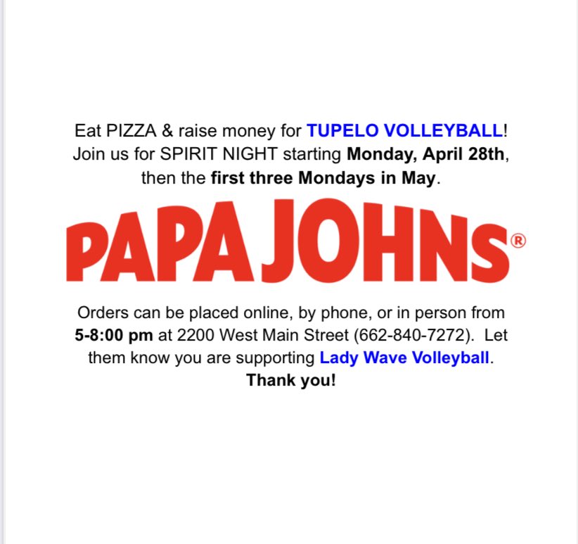 Another Papa Johns night! Tell them you are supporting Tupelo volleyball!!