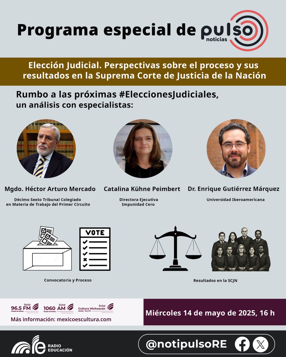 Pulso Noticias de Radio Educación (@notipulsore) on Twitter photo En #PulsoNoticias de <a href="/RadioEducacion/">Radio Educación</a>: especial "Elección Judicial.Perspectivas sobre el proceso y sus resultados en la SCJN"
"Con voces expertas:⚖️Magistrado Héctor Mercado, 📊<a href="/KuhnePeimb70797/">Catalina Kühne Peimbert</a> (@impunidadcero) y 🗣 Dr. <a href="/enrique_gume/">Enrique Gutierrez</a>
1060 AM | 96.5 FM | <a href="/TapiaFernanda/">Fernanda Tapia</a> En #PulsoNoticias de <a href="/RadioEducacion/">Radio Educación</a>: especial "Elección Judicial.Perspectivas sobre el proceso y sus resultados en la SCJN"
"Con voces expertas:⚖️Magistrado Héctor Mercado, 📊<a href="/KuhnePeimb70797/">Catalina Kühne Peimbert</a> (@impunidadcero) y 🗣 Dr. <a href="/enrique_gume/">Enrique Gutierrez</a>
1060 AM | 96.5 FM | <a href="/TapiaFernanda/">Fernanda Tapia</a>