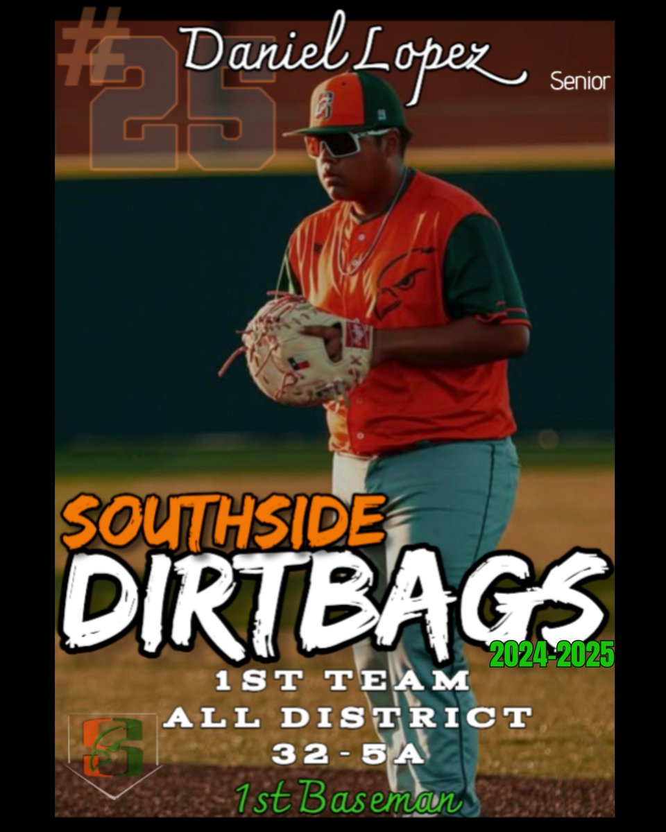 Congrats <a href="/coachdaniel2025/">Daniel Lopez</a> Daniel Lopez First Team All District 32-5A 1st Base! #SSDirtbags